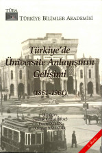 Türkiye'de Üniversite Anlayışının Gelişimi (1861-1961)